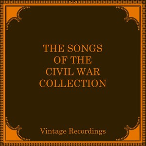 The Songs of the Civil War Collection (Hq Remastered 2024)