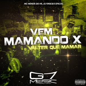 Vem Mamando × Vai Ter Que Mamar (Explicit)