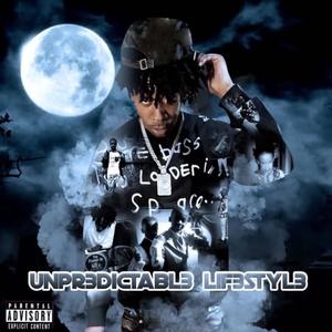 UNPR3DICTABL3 LIF3STYL3 (Explicit)