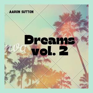 Dreams vol. 2 (Explicit)