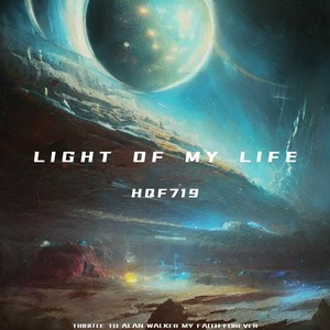 LIGHT OF MY LIFE