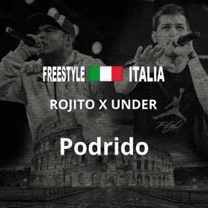 Podrido (feat. Rojito & Under) [En vivo]