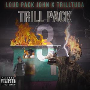 TRILL PACK 3 (feat. TrillTuga) (Explicit)