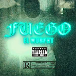 Fuego (Explicit)