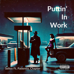 Puttin' in Work (Explicit)