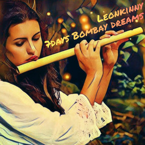 7 Days Bombay Dreams (Explicit)