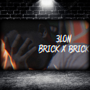 Brick X Brick (Explicit)