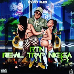 Real Trap Nigga (Explicit)