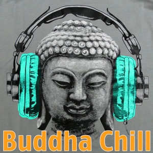 Buddha Chill: Hip Hop, Minimal Dubstep, Chillwave for Relaxation and Meditation