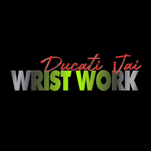 Wrist Work (Explicit)