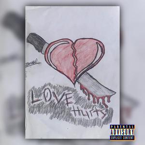 Love hurts (Explicit)