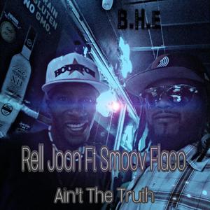 Ain't The Truth (Explicit)