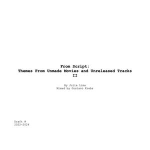 From Script: Themes From Unmade Movies and Unreleased Tracks II