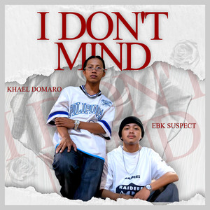 I DONT MIND (Explicit)