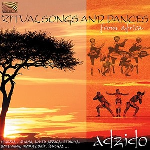 AFRICA Adzido: Ritual Songs and Dances from Africa