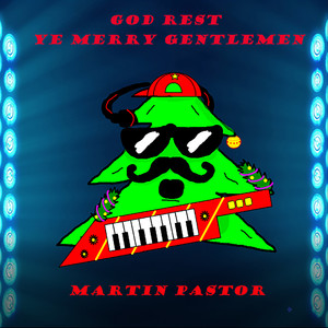 God Rest Ye Merry Gentlemen