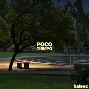 Poco Tiempo