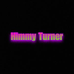 Himmy Turner (Explicit)