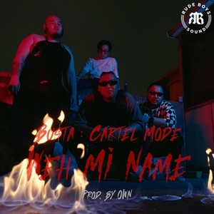 Busta : Cartel Mode