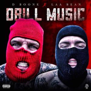 Drill Music (feat. Laa Bean) [Explicit]