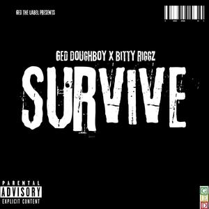 Survive (feat. Bitty riggz) [Explicit]