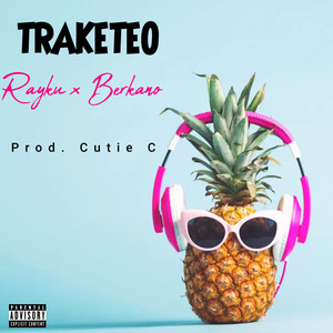 Traketeo (Single) [Explicit]