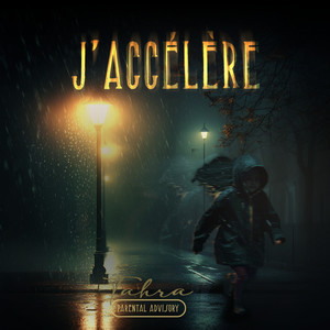 J'accélère (Explicit)