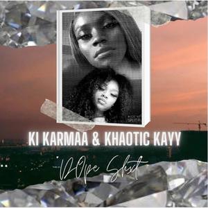 Dope Shxt (feat. Khaotic Kayy) (Explicit)