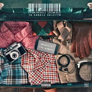 From Casale Cremasco To Casale Caletto (feat. FYC Kimyo) (Explicit)