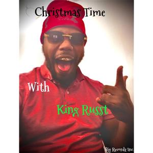 CHRISTMAS TIME WIT KINGRUSST