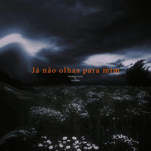 Já Não Olhas Pra Mim (feat. Glockstar Young)