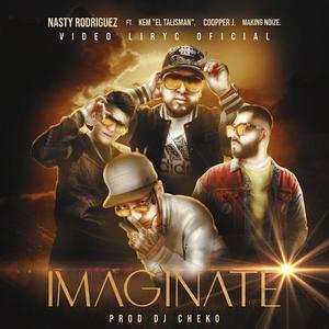 IMAGINATE (feat. Cooper J, Kem El Talisman & Alx D) [Explicit]