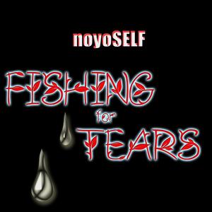 Fishing for Tears (Explicit)