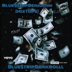 BLUESTRIPBENJAMIN 2.0 (Explicit)