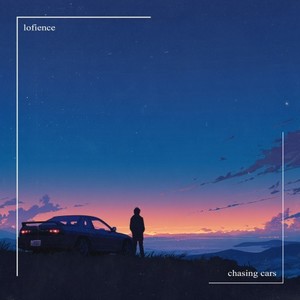 Chasing Cars (Slowed|Reverb)