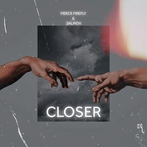 Closer (feat. Zalmov)