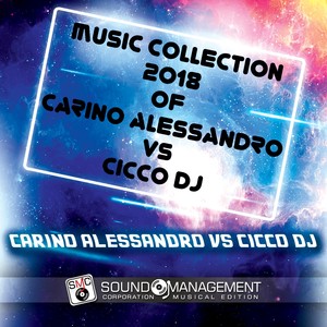 Music Collection 2018 of Carino Alessandro vs Cicco DJ