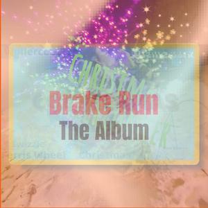 Brake Run (Explicit)