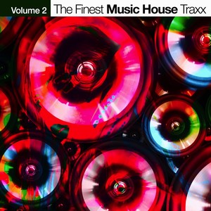 The Finest House Music Traxx, Vol. 2