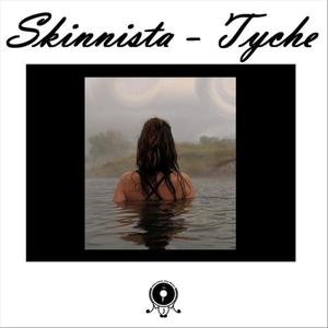 Skinnista Tyche