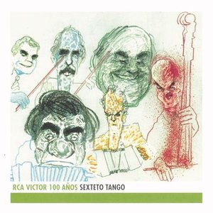 Sexteto Tango - RCA Victor 100 Anos