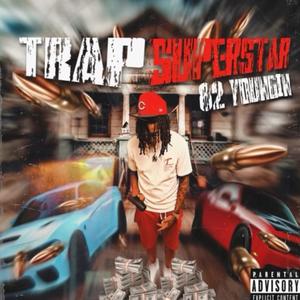 Trap Superstar (Explicit)