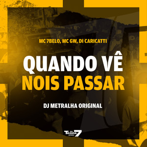 Quando ve Nois Passar (Explicit)