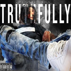 Truthfully (Explicit)