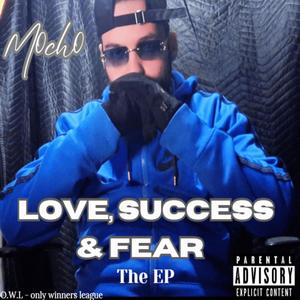 Love, Success & Fear (Explicit)