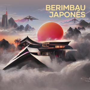 Berimbau Japonês (Remix|Explicit)