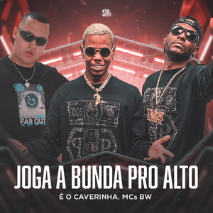 Joga Bunda Pro Alto (Explicit)