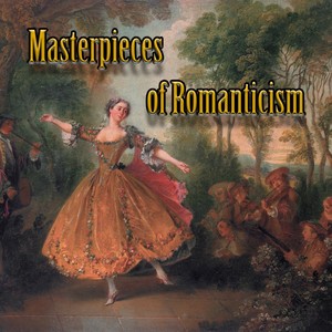 Masterpieces of Romanticism