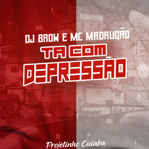 Tá Com Depressão (Explicit)