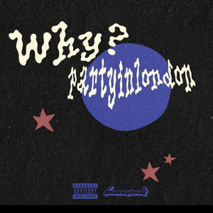 WHY? (Explicit)